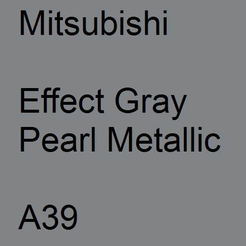 Mitsubishi, Effect Gray Pearl Metallic, A39.